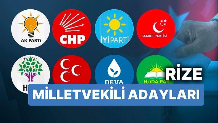 Rize Milletvekili Adayları: AKP, CHP, MHP, İYİ Parti, MP, TİP, YSP 28. Dönem Milletvekili Adayları 2023