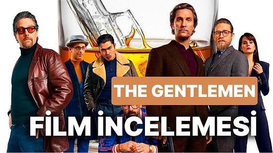 The Gentlemen (Centilmen) Filmi Konusu Nedir? Centilmen Filmi Oyuncuları Kimlerdir?