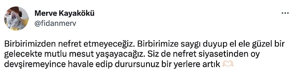 "Birbirimizden nefret etmeyeceğiz"