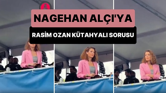 Bir Vatandaş, Nagehan Alçı'ya Rasim Ozan Kütahyalı'nın Videolarını Sordu