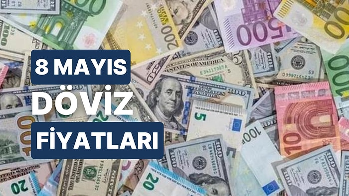 8 Mayıs 2023 Güncel Döviz Kuru USD Fiyatı: Bugün Dolar Fiyatı Ne Kadar? 1 Dolar Ne Kadar, Kaç TL?