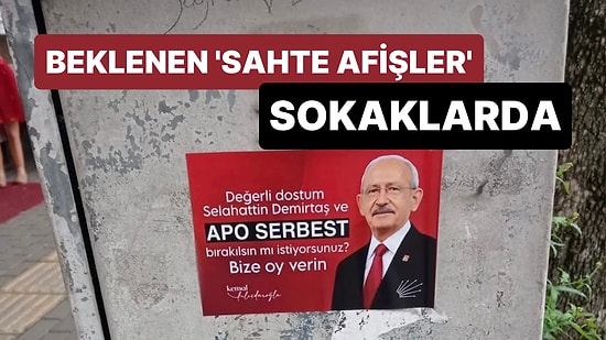 CHP'nin Daha Önce Uyardığı 'Sahte Afişler' Sokaklara İndi