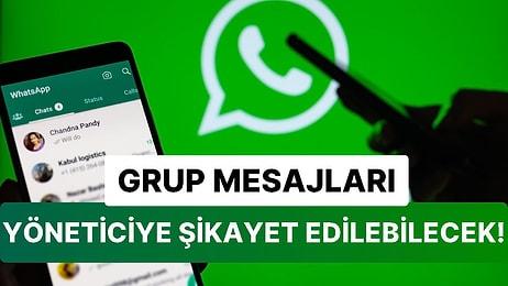 WhatsApp'tan Aşırı Gerekli Bir Özellik Daha: Grup Konuşmaları İspiyonlanabilecek!