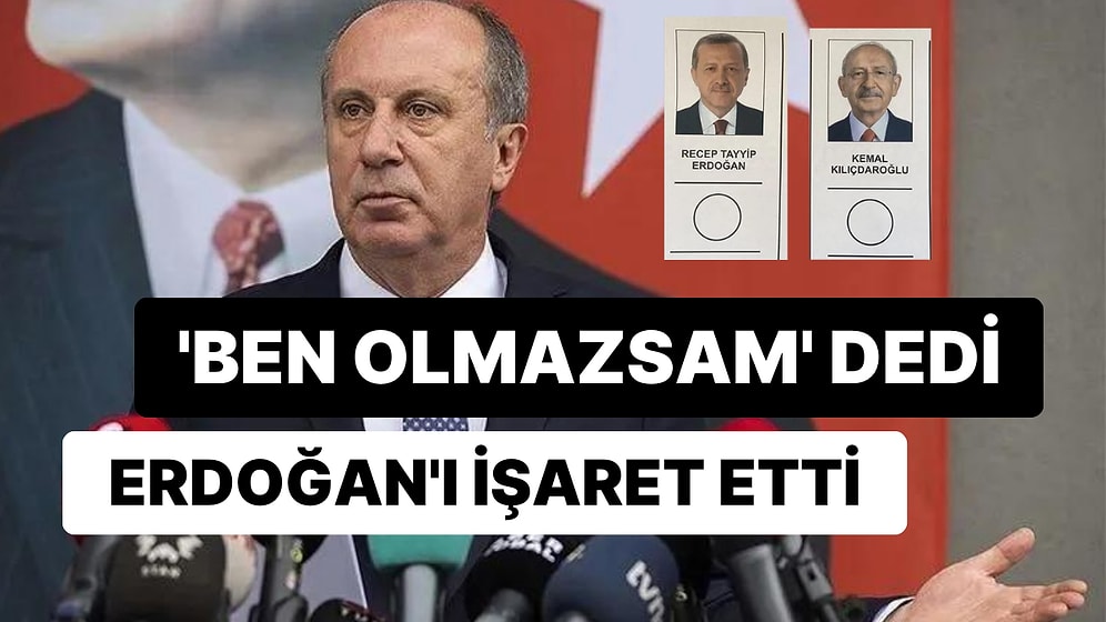 Muharrem İnce, Adaylığı ile Muhalefete Avantaj Yarattığı Görüşünde