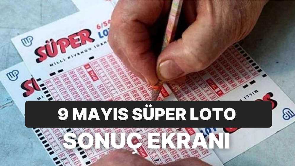 Süper Loto Sonuçları Açıklandı: 9 Mayıs Salı Süper Loto Sonuçları ve Kazandıran Numaralar