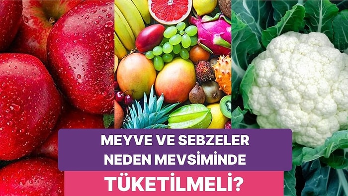 Doğanın Sunduğu Lezzetleri Keşfedin: Sebze ve Meyvelerin Doğru Mevsimde Kullanılmasının 10 Önemi