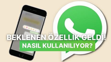 WhatsApp'ın Hayat Kurtaran Yeni Özelliği 'Mesaj Düzenleme' Nasıl Kullanılıyor?