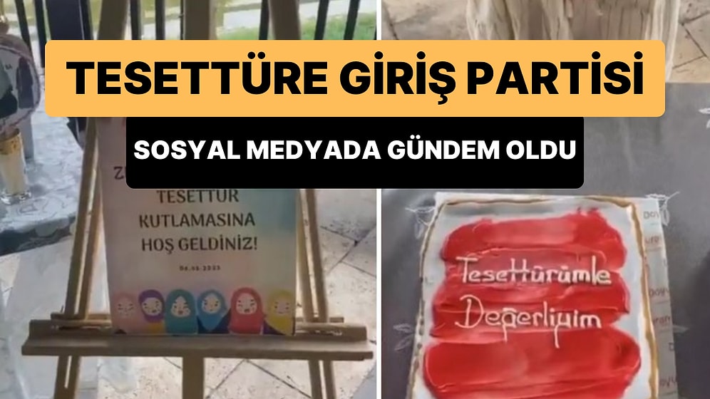 'Tesettüre Giriş Partisi' Düzenleyen Gencin Gündem Olan Görüntüleri