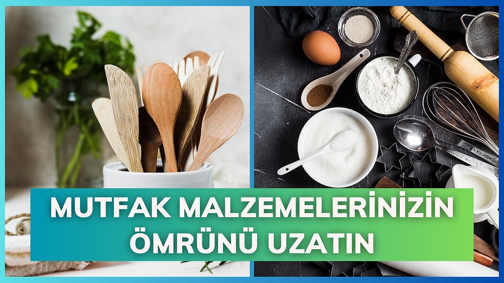 Mutfakta Sık Sık Kullandığımız Malzemelerin Ömrünü Uzatmak İçin Uygulayabileceğiniz 10 Yöntem