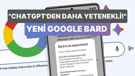 ChatGPT'nin En Büyük Rakibi Zincirlerinden Kurtuldu: Yeni Google Bard Kullanıma Açıldı!