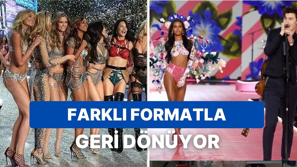 Eleştirilerin Hedefi Olan Victoria's Secret Şov 4 Yıl Önce Kaldırılmıştı: Film Formatında Geri Dönüyor!