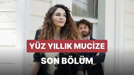 Yüz Yıllık Mucize 8. Bölüm İzle: Yüz Yıllık Mucize Son Bölüm Tek Parça Full İzle