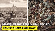 Kalküta'da Gerçekleşen Unutulmaz Trajedi: 146 Kişinin Bir Hücreye Hapsedildiği Kara Delik Olayı