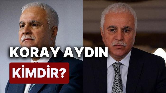 Koray Aydın Kimdir? İYİ Parti Ankara 1. Bölge Milletvekili Adayı Koray Aydın'ın Siyasi Kariyeri