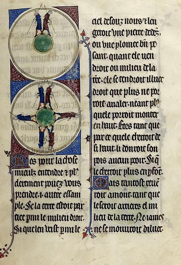 Önceki örneklere ek olarak, 1245'te Gautier de Metz adlı bir rahibin "dünya top şeklindedir" diye yazdığını da ekleyebiliriz.