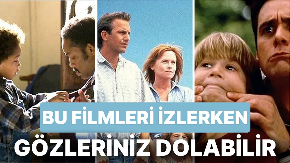 Baba ve Oğul İlişkisini Konu Edinen Birbirinden Etkileyici Duygusal Filmler