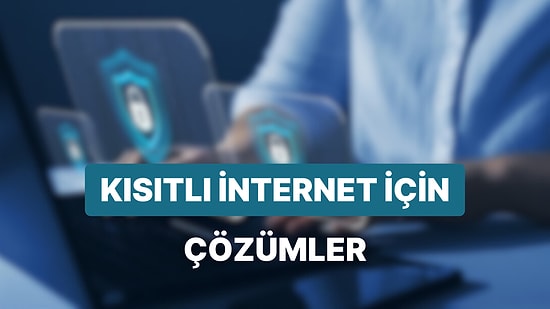 Mobil ve PC İçin En İyi VPN Uygulamaları! İnternette Erişim Kısıtı Olmadan Gezinmek Mümkün mü?