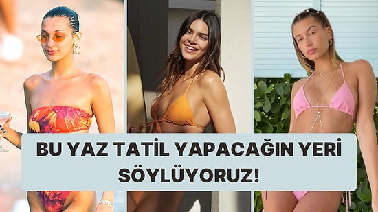 Seçtiğin Bikinilere Göre Bu Yaz Nerede Tatil Yapacağını Söylüyoruz!