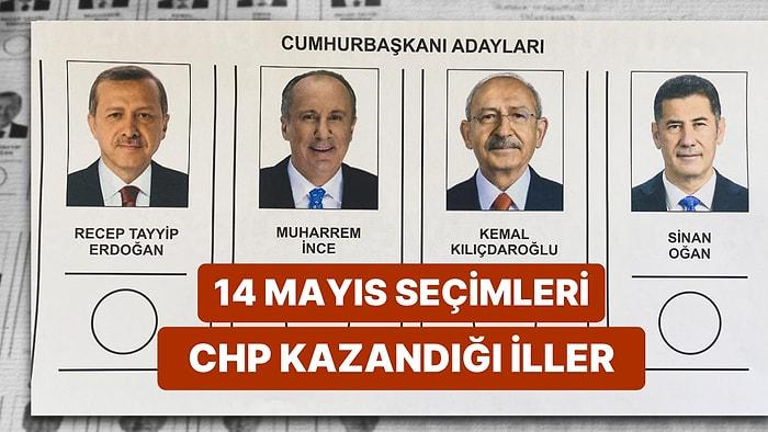 14 Mayıs Cumhurbaşkanlığı Seçiminde CHP Hangi İllerde Kazandı? 2023 Seçimlerinde CHP'nin Kazandığı İller