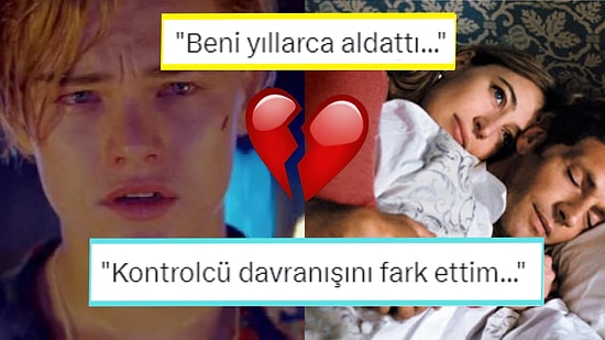 Her Aşk Bir Gün Biter mi? İlişkinin Bittiğini Anladıkları 'O' Anı Paylaşarak Okuyanları Hüzne Boğan 15 Kişi