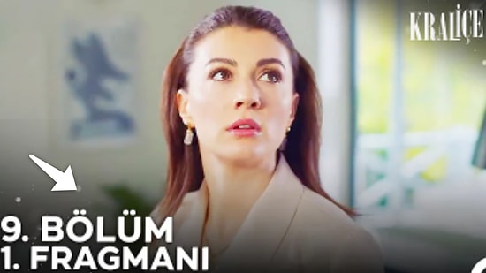 Kraliçe Dizisinin Yeni Bölüm Fragmanı Yayınlandı: Kraliçe 9.Bölüm Fragmanı ve Son Bölüm Özeti