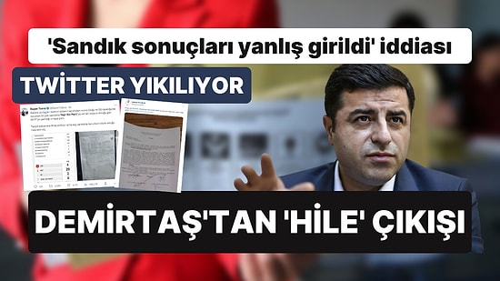 Sosyal Medyada 'Tutanak' Rüzgarı! Demirtaş'tan da Açıklama Geldi
