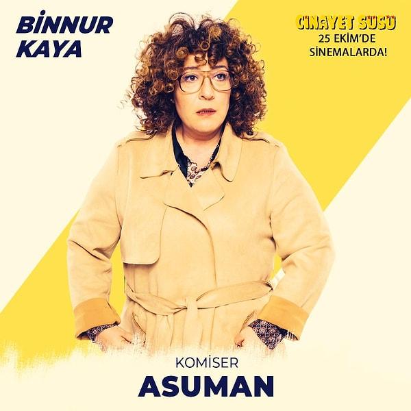 Binnur Kaya as "Asuman"