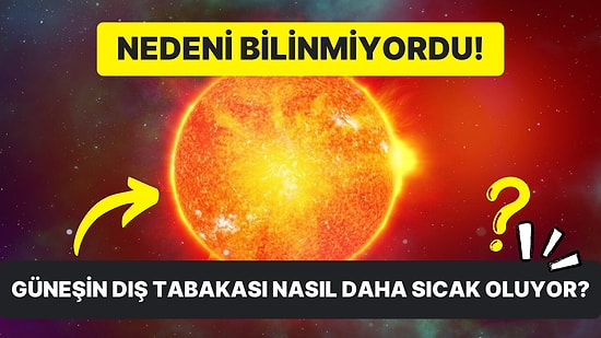 56 Bin Saat Çalıştılar: Astronominin Yıllardır Cevaplanamayan Gizemini Üniversite Öğrencileri Çözdü!