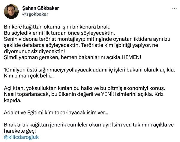 Millet İttifakı Cumhurbaşkanı Adayı Kemal Kılıçdaroğlu'na seslenen Gökbakar, emir içeren cümleleri ve tabii üslubuyla eleştirilerden nasibini aldı.