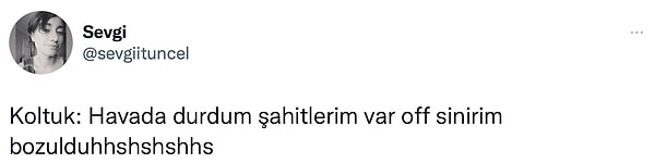 14. Hepimizin siniri bozuk, hep ondan oluyor bunlar zaten! 😂