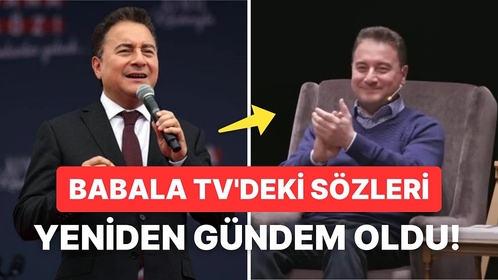Anayasa Değişikliği Hakkında Açıklama Yapan Ali Babacan'ın Babala TV'deki Sözleri Yeniden Gündemde!