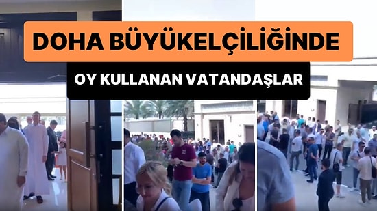Katar'ın Doha Büyükelçiliği'nde Oy Kullanan Türk Vatandaşlarının Gündem Olan Görüntüleri