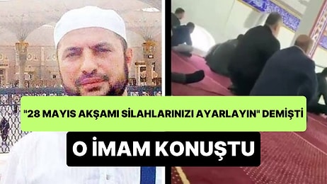 '28 Mayıs Akşamı Silahlarınızı Ayarlayın' Diyen İmam Konuştu: 'Provokatif Eylem Yapma Peşinde Değiliz'