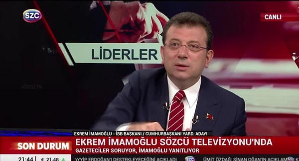 Sözcü TV’de yayına çıkan İmamoğlu, Erdoğan’ın bu haline üzüldüğünü ve ‘arkasında gülenlere’ dikkat etmesi gerektiğini savundu.