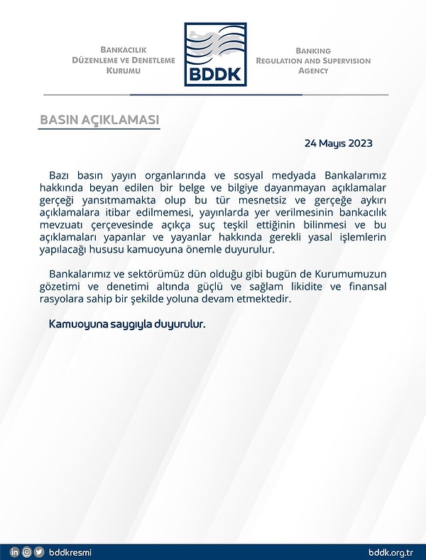 Aynı zamanlarda resmi çatı kuruluşlardan da peş peşe açıklamalar dikkat çekti. BDDK, "Bankalar ve sektör, güçlü ve sağlam likidite ve finansal rasyolara sahip bir şekilde yoluna devam etmektedir." dedi.