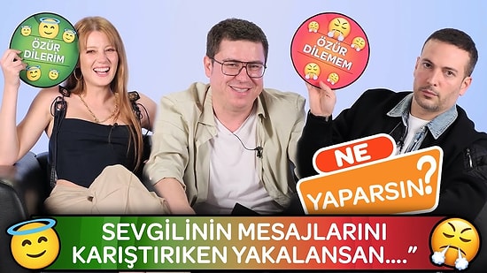 İbrahim Büyükak, Oğuzhan Koç ve Gizem Karaca! 'Sevgiline Yakalansan Özür Diler misin?'
