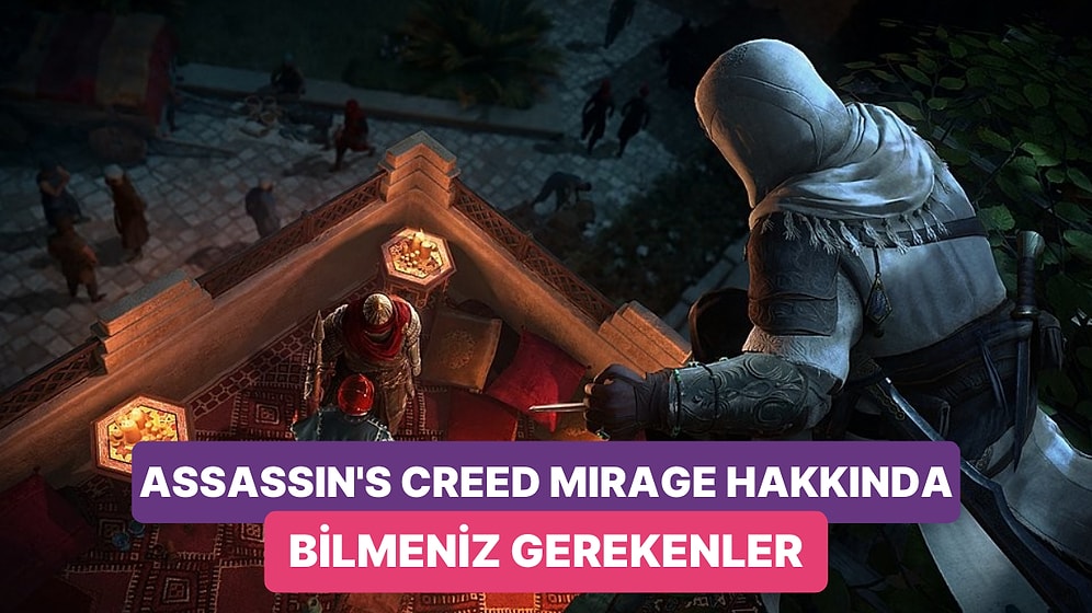 3 Aya Yakın Bir Süre Kalmışken Assassin's Creed Mirage Hakkında Bilmeniz Gerekenler