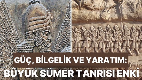 Sümer Mitolojisinde Kötülük ve Yaratma Tanrısı Olan "Dünyanın Efendisi" Enki'nin Gizemli Hikayesi