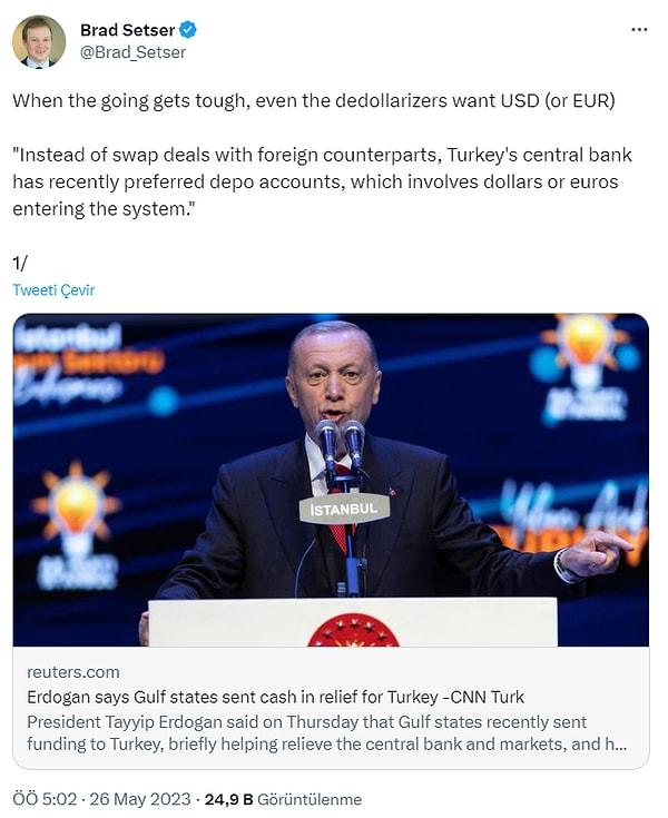 Küresel bir kuruluş olan Dış İlişkiler Konseyi'nden Brad Setter da Reuters haberini paylaşarak, Erdoğan'ın bahsettiği "döviz girişlerine" değindi.