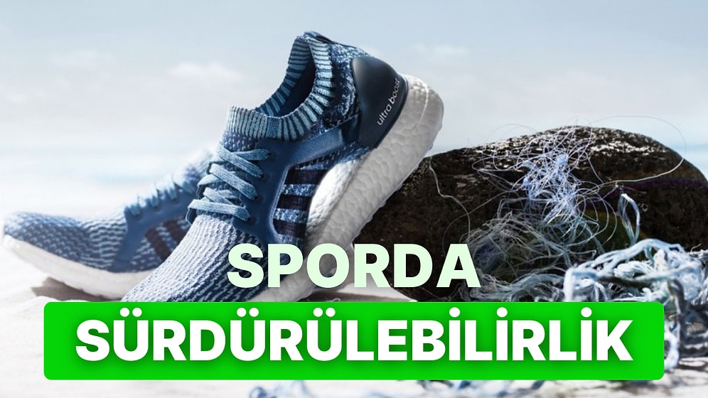 Sporda Sürdürülebilir Giyim Trendi: Ekolojik ve Doğa Dostu Olarak Üretilen Spor Malzemeleri