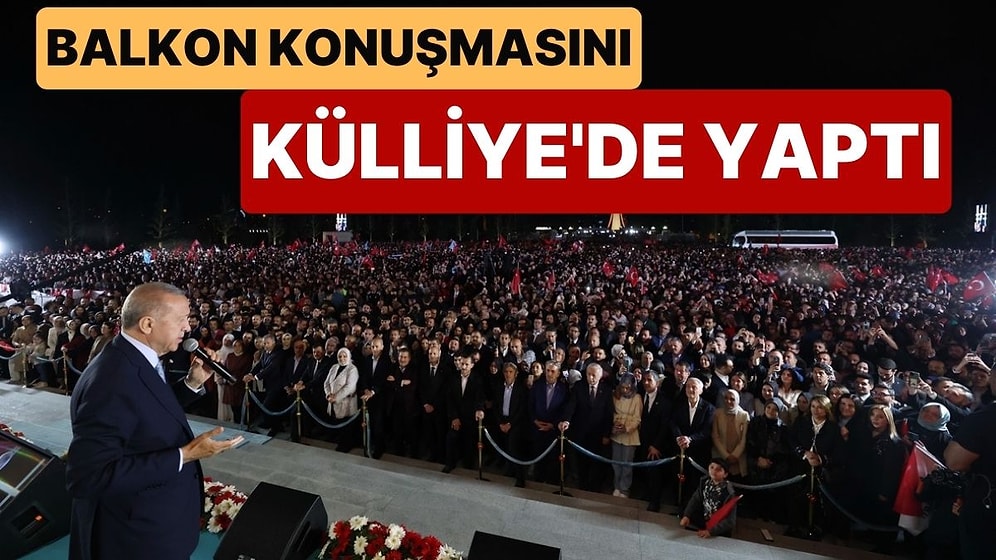 Cumhurbaşkanı Erdoğan, Balkon Konuşmasını Külliye'de Düzenledi: "Kimseye Kırgın Küskün Değiliz"