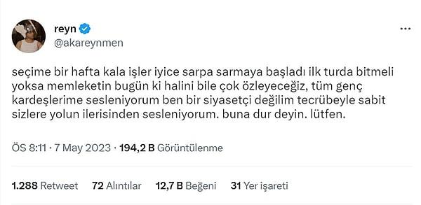 Bildiğiniz üzere Reynmen, Millet İttifakı Cumhurbaşkanı yardımcısı adayı ve İstanbul Büyükşehir Belediye Başkanı Ekrem İmamoğlu'nun Erzurum'da karşıt görüşlü kişilerin taşlı saldırısına uğramasının ardından seçmene 'ilk turda bitirelim' çağrısında bulunmuştu.