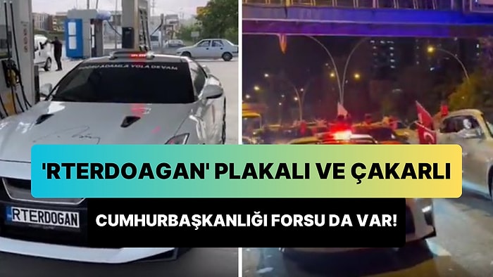 RTERDOĞAN Plakaları, Cumhurbaşkanlığı Forsu ve Çakarlarla Seçim Zaferini Kutladılar