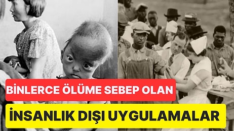 Tarihteki Acımasız Uygulamaları Gözler Önüne Seren Bilim Adı Altında Yapılmış Korkunç Deneyler