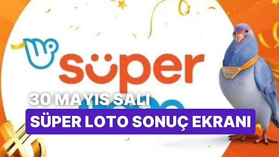 Süper Loto Sonuçları Açıklandı: 30 Mayıs Salı Süper Loto ve Kazandıran Numaralar