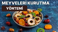 Yemesi Kadar Yapması da Keyifli: Kurutulmuş Meyve Fırında Nasıl Yapılır?