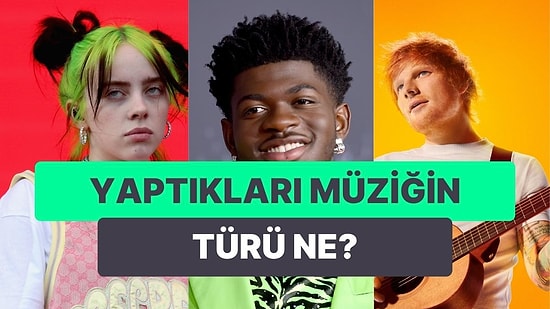 Genç Sanatçıların Hangi Müzik Türünü Temsil Ettiğini Bulabilecek misin?