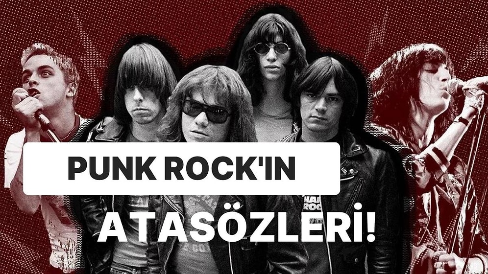 Punk Rock’ın Klasikleşmiş Şarkı Sözlerini Tamamlayabilecek misin?