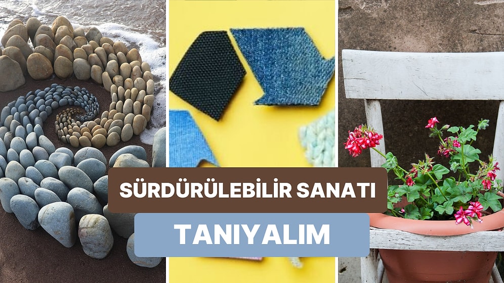 Ruhuna İyi Gelecek 10 Sürdürülebilir Sanat Dalı