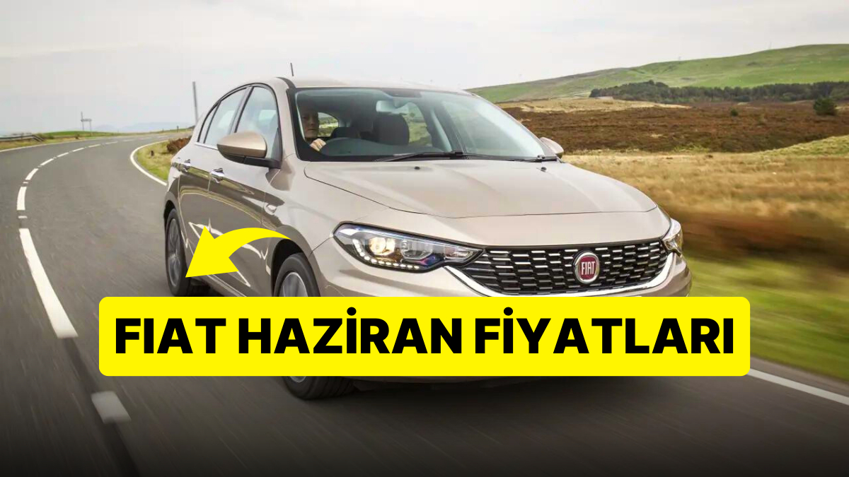 Fiat Egea Fiyat Listesi Haziran 2023 Fiat Egea Sedan, Cross, Wagon ve